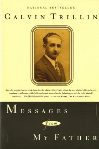 Könyv Messages from My Father: A Memoir Calvin Trillin