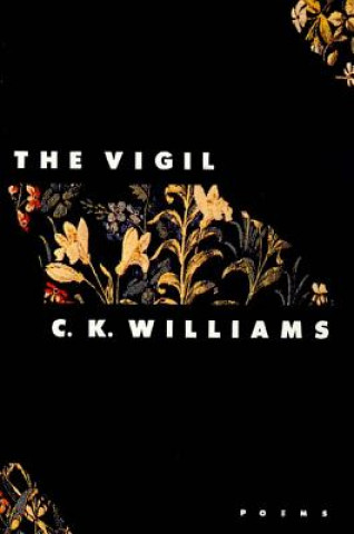 Knjiga The Vigil: Poems C. K. Williams