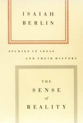 Książka The Sense of Reality: Studies in Ideas and Their History Isaiah Berlin