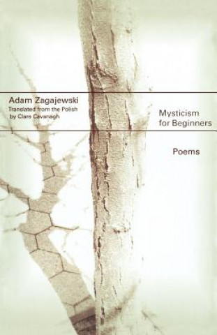 Könyv Mysticism for Beginners: Poems Adam Zagajewski
