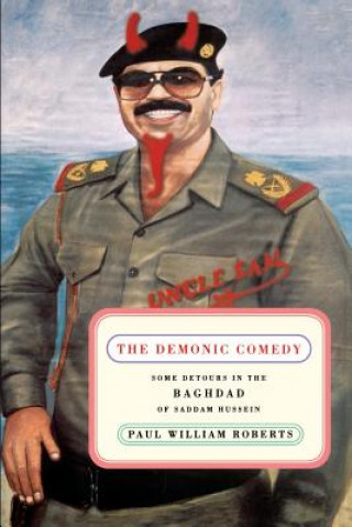 Carte The Demonic Comedy Paul William Roberts