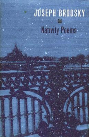 Carte Nativity Poems: Bilingual Edition Joseph Brodsky