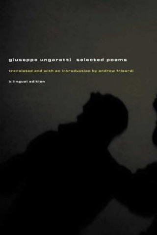 Kniha Giuseppe Ungaretti: Selected Poems Giuseppe Ungaretti