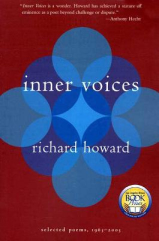 Knjiga Inner Voices: Selected Poems, 1963-2003 Richard Howard