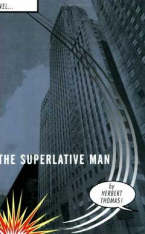 Kniha The Superlative Man Herbert Thomas