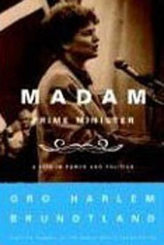 Buch Madam Prime Minister Gro Harlem Brundtland