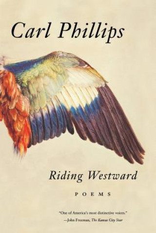 Kniha Riding Westward Carl Phillips