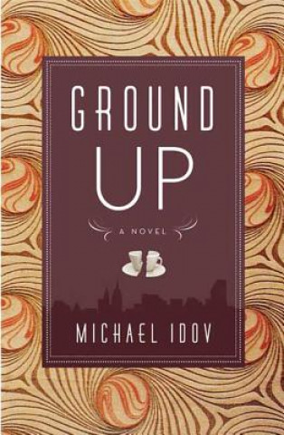 Książka Ground Up Michael Idov