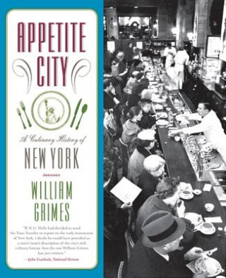 Kniha Appetite City: A Culinary History of New York William Grimes