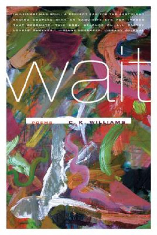 Βιβλίο Wait C. K. Williams