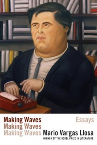 Livre Making Waves: Essays Mario Vargas Llosa