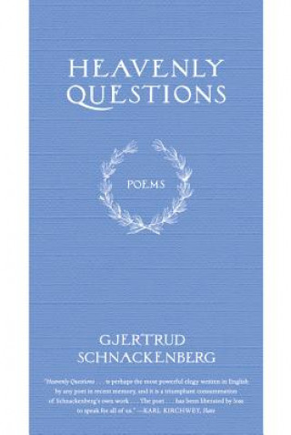 Könyv Heavenly Questions Gjertrud Schnackenberg