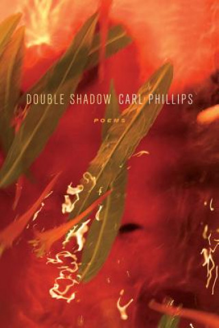 Книга Double Shadow Carl Phillips