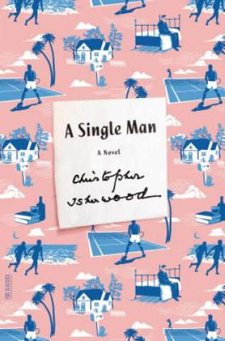 Книга A Single Man Christopher Isherwood