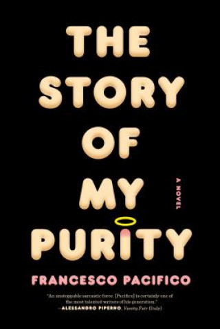 Könyv The Story of My Purity Francesco Pacifico