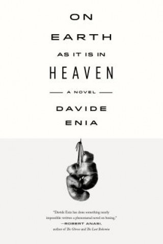 Kniha On Earth as It Is in Heaven Davide Enia
