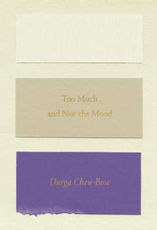 Carte Too Much and Not the Mood Durga Chew-Bose