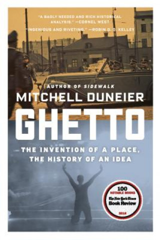 Kniha Ghetto Mitchell Duneier