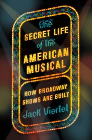 Kniha SECRET LIFE OF THE AMERICAN MUS Jack Viertel