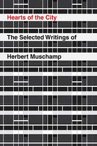 Buch Hearts of the City: The Selected Writings of Herbert Muschamp Herbert Muschamp