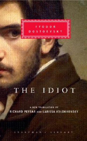 Carte The Idiot [With Ribbon Book Mark] Fyodor Mikhailovich Dostoevsky