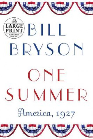 Könyv One Summer: America, 1927 Bill Bryson