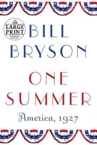 Kniha One Summer: America, 1927 Bill Bryson