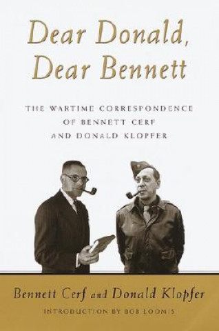Knjiga Dear Donald, Dear Bennett Bennett Cerf