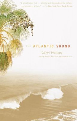 Kniha The Atlantic Sound Caryl Phillips