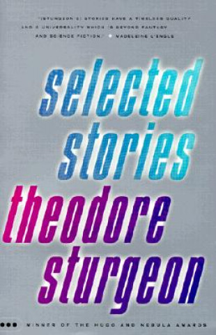 Könyv Selected Stories Theodore Sturgeon