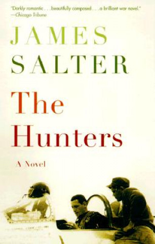 Книга The Hunters James Salter
