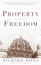 Carte Property and Freedom Richard Pipes