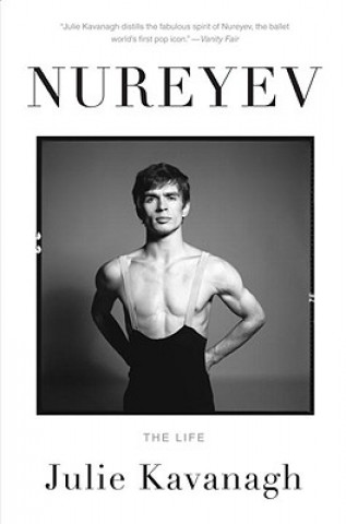 Könyv Nureyev Julie Kavanagh