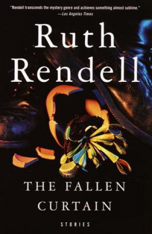 Carte The Fallen Curtain: Stories Ruth Rendell