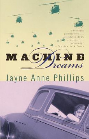 Carte Machine Dreams Jayne Anne Phillips