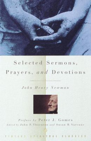 Knjiga Selected Sermons, Prayers, and Devotions John Henry Newman