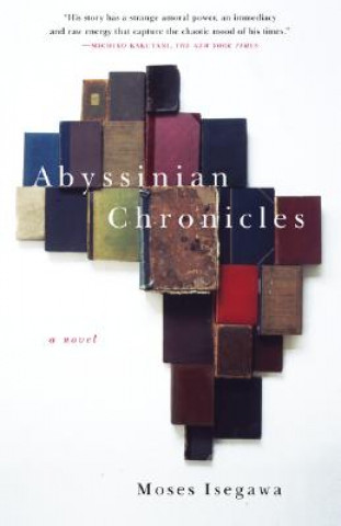 Książka Abyssinian Chronicles Moses Isegawa