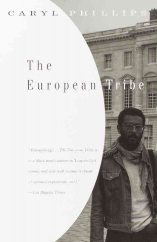 Książka The European Tribe Caryl Phillips