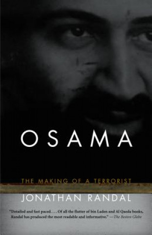 Carte Osama: The Making of a Terrorist Jonathan C. Randal