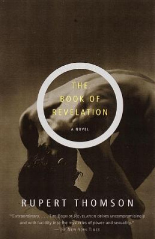 Kniha The Book of Revelation: Rupert Thomson Rupert Thomson