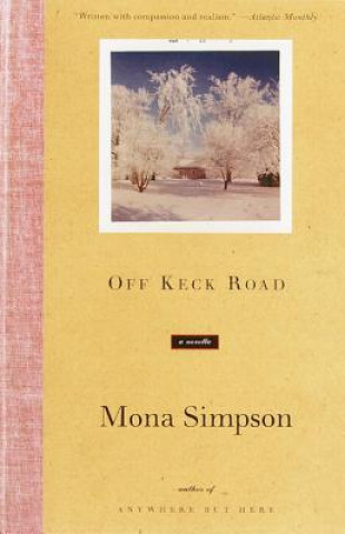 Könyv Off Keck Road Mona Simpson