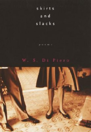 Buch Skirts and Slacks W. S. Di Piero