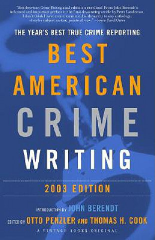 Kniha The Best American Crime Writing: 2003 Edition: The Year's Best True Crime Reporting Thomas H. Cook