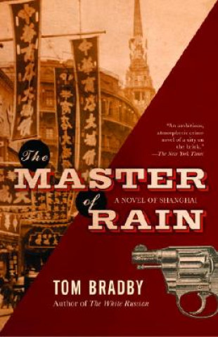 Carte The Master of Rain Tom Bradby