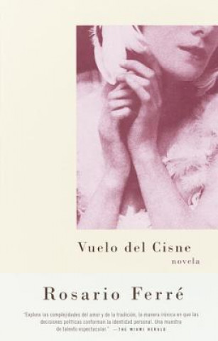 Könyv Vuelo del Cisne Rosario Ferre