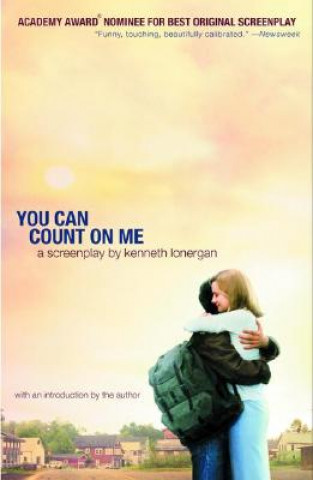 Kniha You Can Count on Me: A Screenplay Kenneth Lonergan