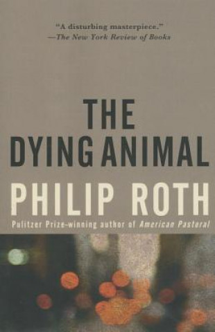 Kniha Dying Animal Philip Roth