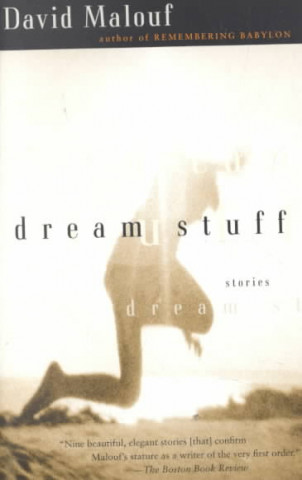 Libro Dream Stuff: Stories David Malouf