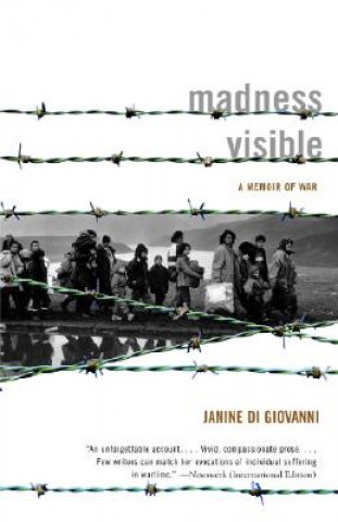 Kniha Madness Visible: A Memoir of War Janine Di Giovanni