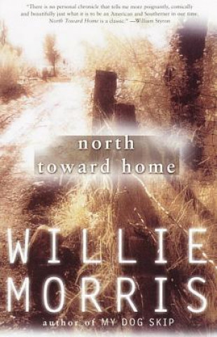 Carte North Toward Home Willie Morris